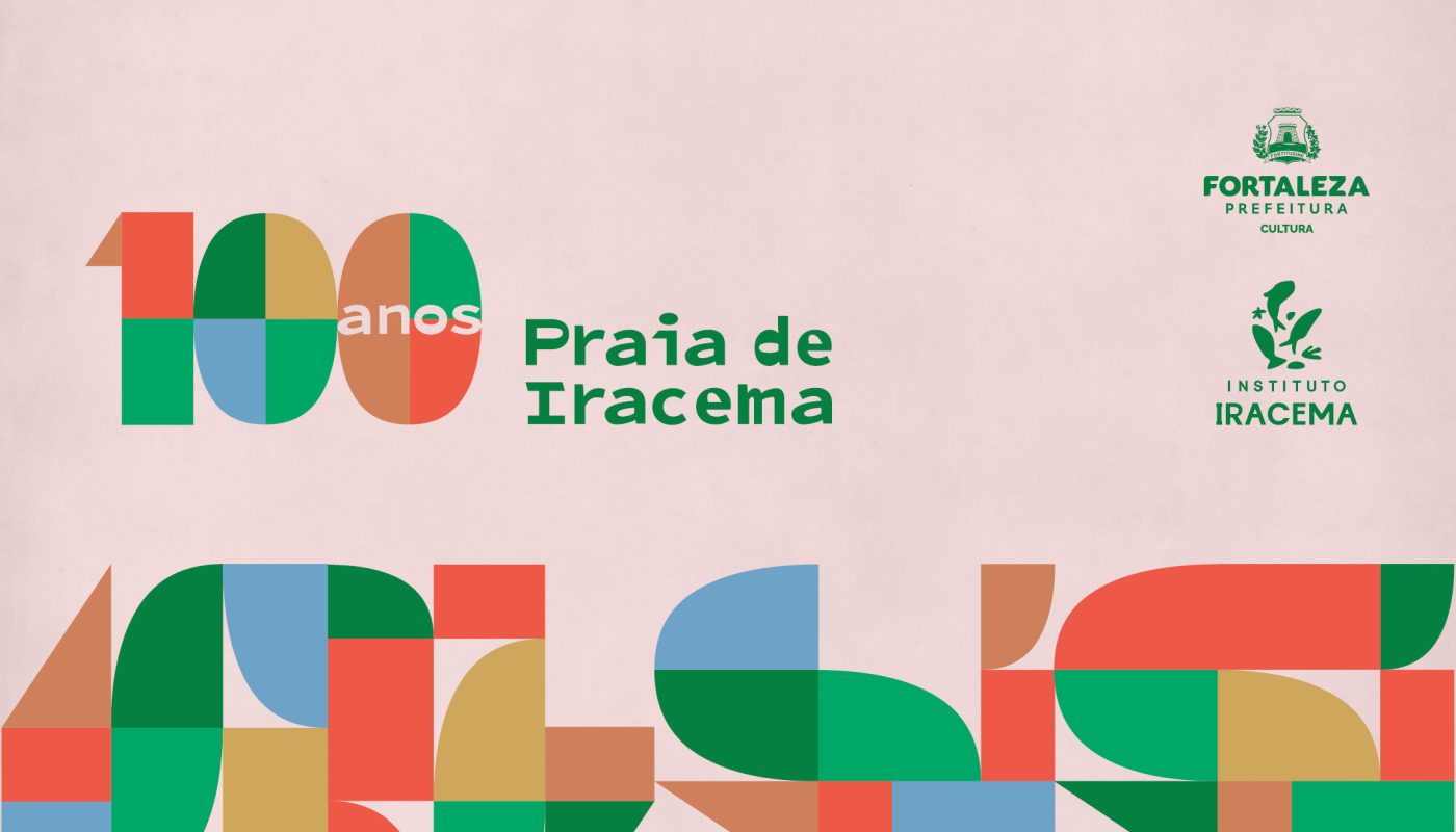 Prefeitura de Fortaleza celebra centenário da Praia de Iracema com programação cultural gratuita em maio