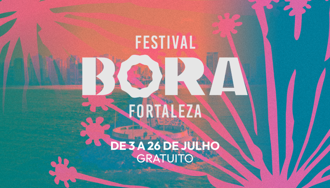 Prefeitura de Fortaleza promove segunda edição do Festival Bora com shows gratuitos de Mc Luanna, Danieze Santiago, Jup do Bairro, Don L e Luedji Luna e outras atrações